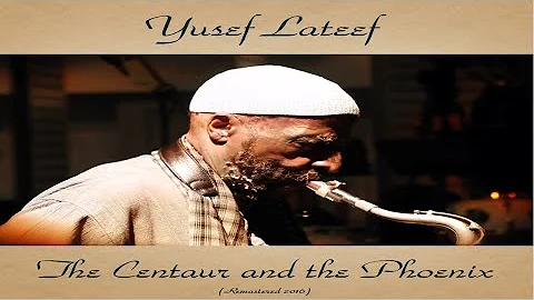 Yusef Lateef Ft. Clark Terry / Curtis Fuller - The...