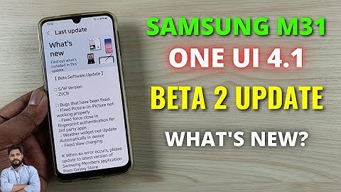 Samsung M31 : One UI 4.1 Beta 2 Update