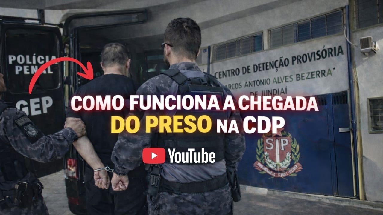 A ENTRADA DO PRESO EM UM CDP!
