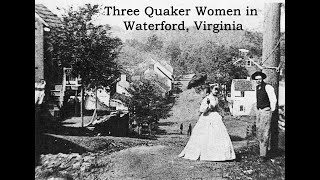 Three Quaker Women in Confederate Virginia