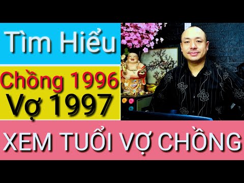 Video #277: XEM TUỔI - CHỒNG BÍNH TÝ 1996 VỢ ĐINH SỬU 1997 -... - youtube