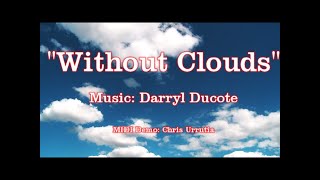 Video thumbnail of "Without Clouds - Darryl Ducote (The Damiens)"