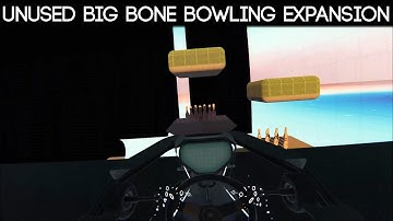 Unused Big Bone Bowling Expansion | Bonelab