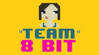 Team (8 Bit Remix Version) [Tribute to Lorde] - 8 Bit Universe Cover