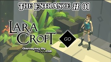 Lara Croft GO - The Entrance #1 - A Forgotten Path 