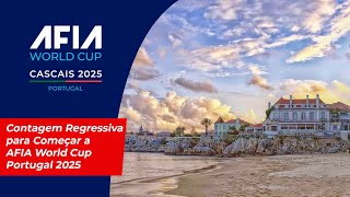 Contagem Regressiva para Começar a AFIA World Cup Portugal 2025