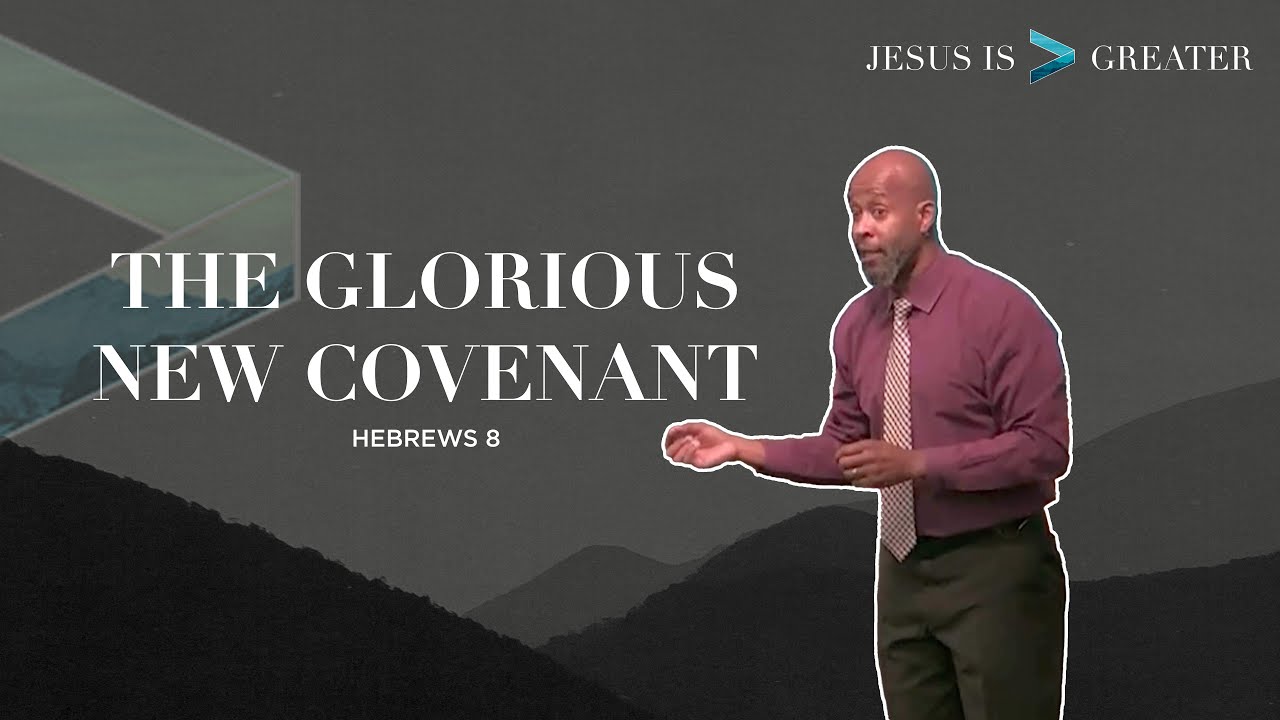 The Glorious New Covenant | Hebrews 8 | Pastor Henry Lundy - YouTube