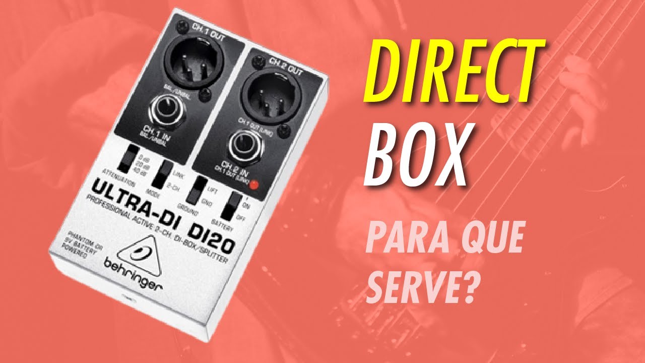 DIRECT BOX - PARA QUE SERVE? - DIRECT BOX ATIVO - DIRECT BOX PASSIVO ...