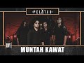 Muntah Kawat // PELATAR LIVE