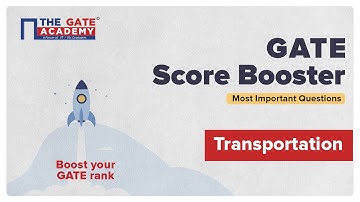 Part 1: Transportation Engineering for GATE 2022 CE | Full Revision | GATE Score Booster