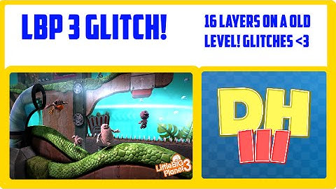LBP 3 Glitch! A LBP 1 level with 16 Layers!