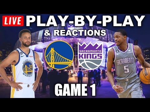 Golden State Warriors vs Sacramento Kings Game 1 | Live Play-By-Play & Reactions