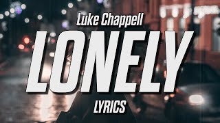 Luke Chappell - Lonely Again (Lyrics)