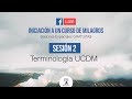 Sesión 2 Iniciación UN CURSO DE MILAGROS ✍ Terminología UCDM