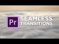 Seamless transitions preset tutorial for adobe premiere pro cc by chung dha