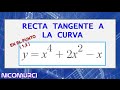 RECTA TANGENTE A LA CURVA ( Hallar la ecuación )