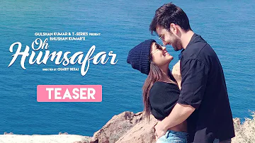 Song Teaser: Oh Humsafar | Neha Kakkar & Himansh Kohli |  Tony Kakkar | Full Song Releasing Tomorrow