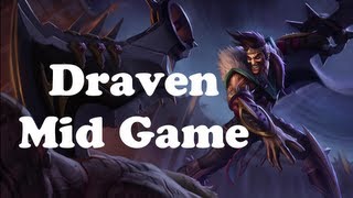 Draven Rapes Mid (With some juggling of three Axes)!