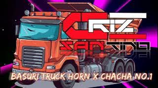 Basuri Truck Horn X ChaCha No.1 (DjCRiZSantinO Remix)(BombStyle)