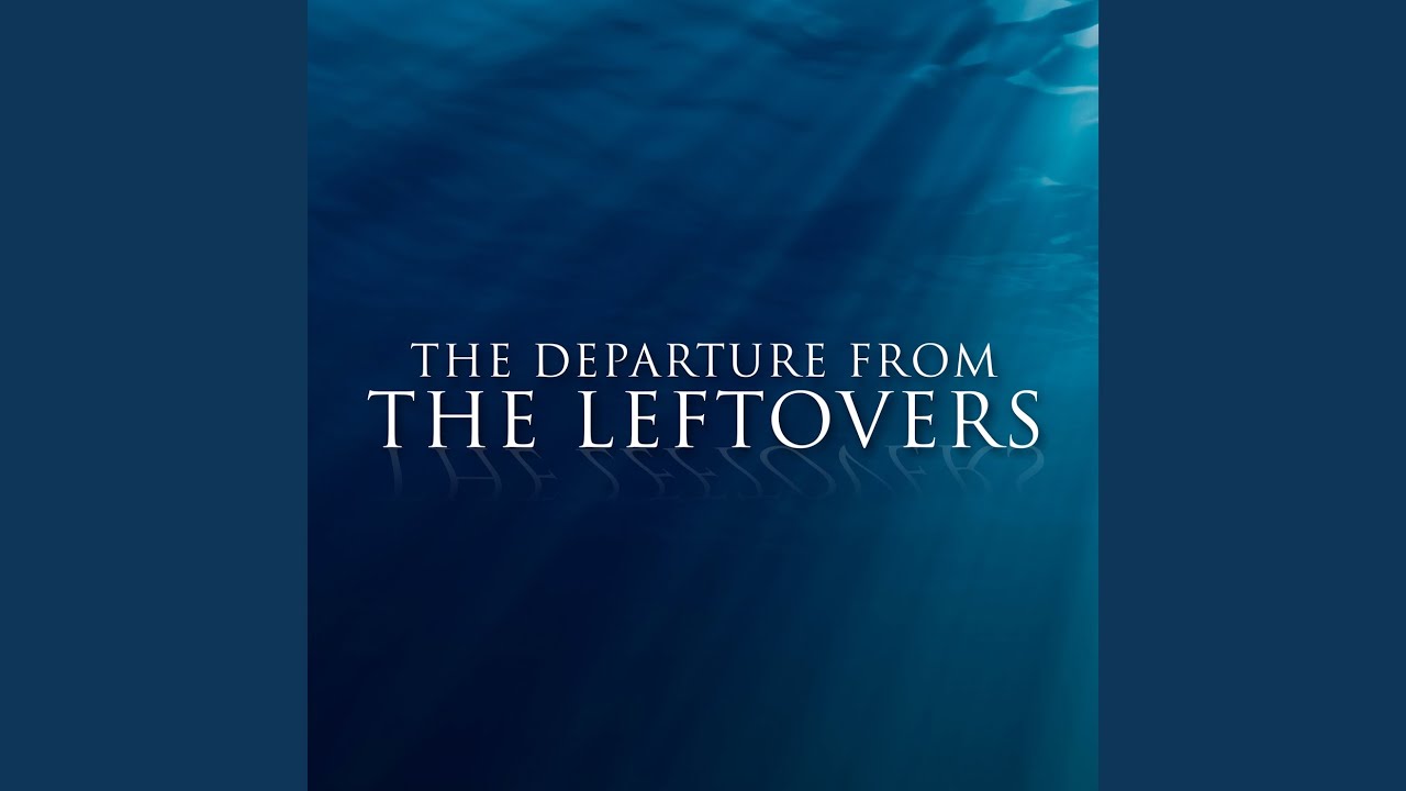The Departure (From "The Leftovers") YouTube