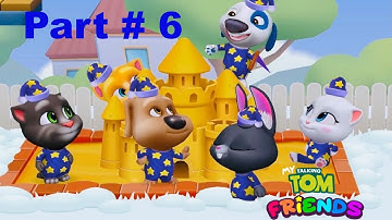 My Talking Tom Friends ( by Outfits 7 )Gameplay walkthrough part #6