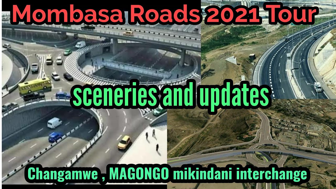 MOMBASA ROADS 2021 ,DRIVE FROM CHANGAMWE,MAGONGO TO MIKINDANI 