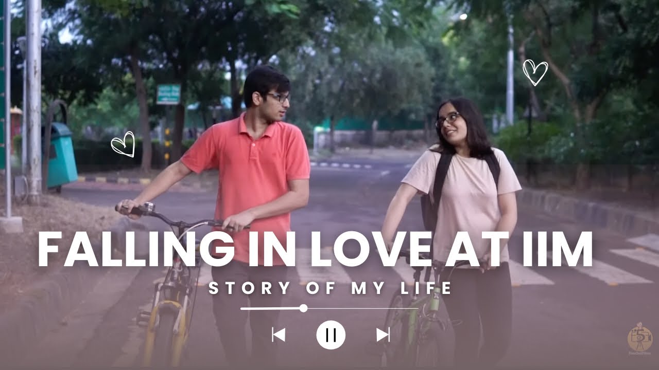 When you fall in love at IIM… Story of My Life