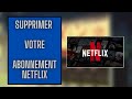 Comment se dsabonner dfinitivement de netflix en 2023