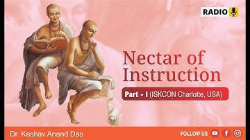 Nectar of Instruction, Part 1 (ISKCON Charlotte, USA) || Dr. Keshav Anand Das