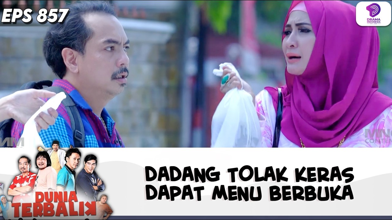 DADANG NGOTOT! TOLAK KERAS MENU BUKA PUASA | DUNIA TERBALIK | EPS.857(4/6)