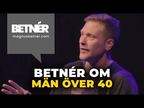 Betnér om Män över 40