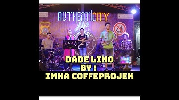 IMA COFFEPROJECT - DADE LINO [ Cipt : Fahmy Arsyad Said ] #dewiviamorlupizz #imaCoffeproject