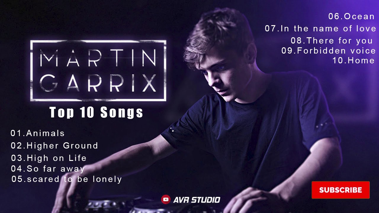martin-garrix-top-10-songs-youtube