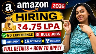 Amazon Hiring 2026 🔥 ₹4.75 LPA Salary | No Experience | Assessment + Interview Process | Bulk Jobs