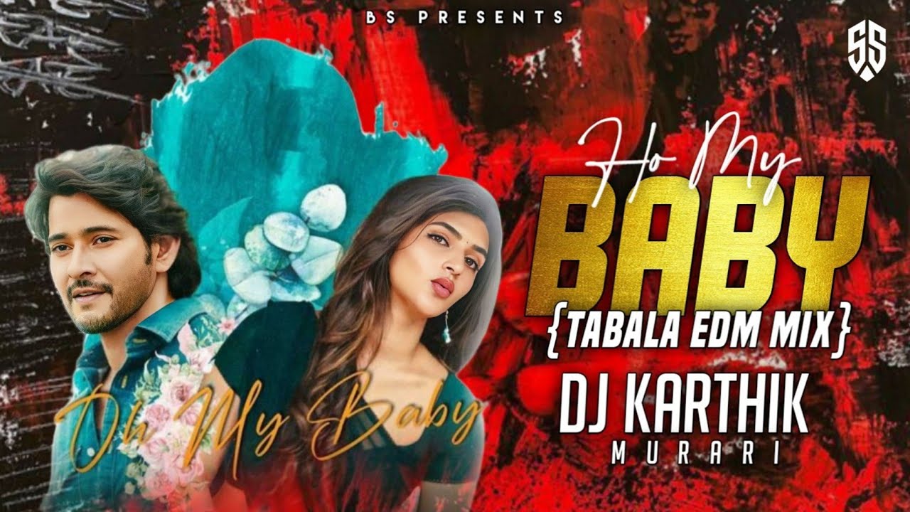 Oh My Baby  Guntur Kaaram Songs  Edm Tabla Dance ReMix  Dj Karthik Murari