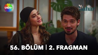 Bahar 56. 2. Fragman “Daha Yeni Başlıyoruz”
