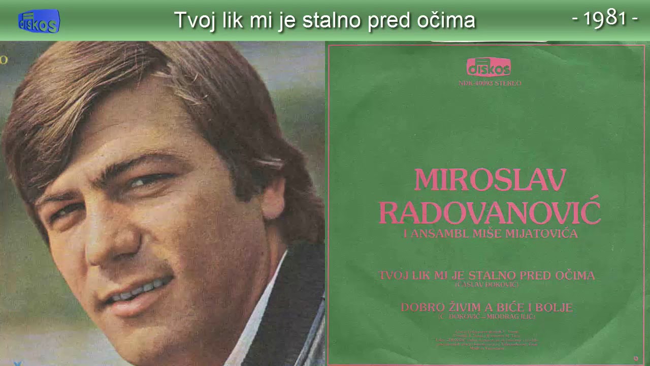Miroslav Radovanovic - Tvoj lik mi je stalno pred ocima - (Audio 1981)