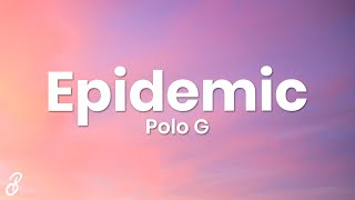 Polo G - Epidemic (Lyrics)