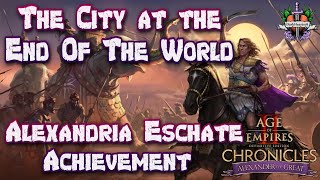 Full Chronicles: Alexander 12 - The City at the End of the World (Legendary) + Achievement | AoE2: DE News