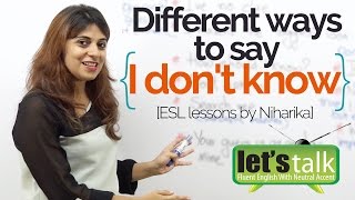 Different ways to say 'I don't know..' - Improve your Spoken English | English speaking practice