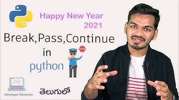 #18 Break, Continue, Pass in Python | Python Tutorial  for Beginners | తెలుగులో