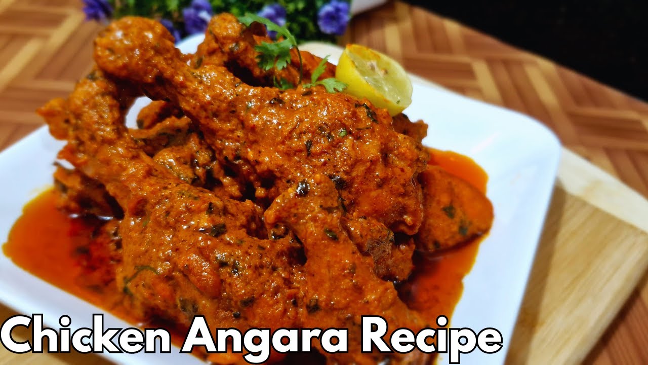 Super Chicken Angara Recipe Restaurant Style | #food #besttaste #recipe ...