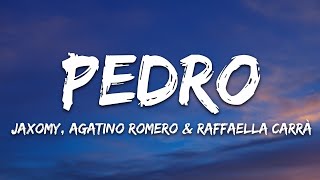 Jaxomy, Agatino Romero, Raffaella Carrà - PEDRO (Lyrics) Resimi