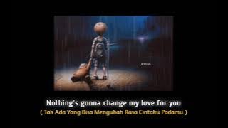 Story WA 30 Detik || Lirik Lagu Nothing's Gonna Change My Love For You🎶🎧