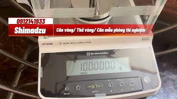 @CANHUYHOANG  #shimadzu #ATY224R #cân_vàng #cân_phân_tích