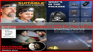 Top 10 camping headlamps in 2024 for You to Explore