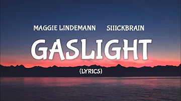 Maggie Lindemann, Siiickbrain - GASLIGHT! (Lyrics)