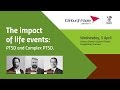 Edinburgh Napier University | Lecture | The Impact of Life Events – PTSD and Complex PTSD