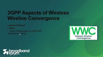 5G Wireless – Wireline Convergence Work Overview Webinar
