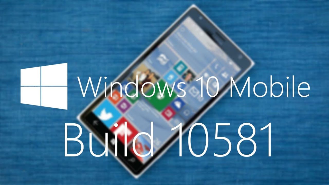 Windows 10 Mobile Build 10581 | Preview And Tour